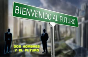 Dos hombres y el futuro